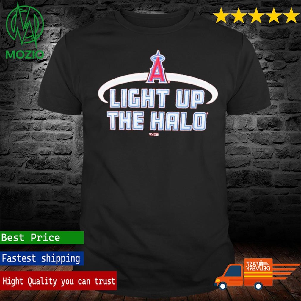 Official light Up The Halo Los Angeles Angels Shirt, hoodie, sweater, long  sleeve and tank top