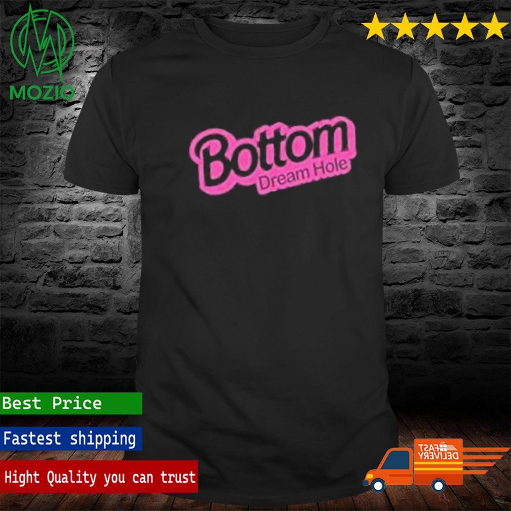 Official prideful Bottom Dream Hole Shirt