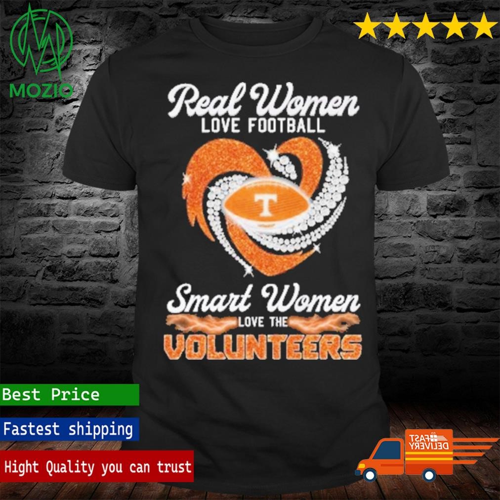 Official real Women Love Football Smart Women Love Tennessee Volunteers Tshirt