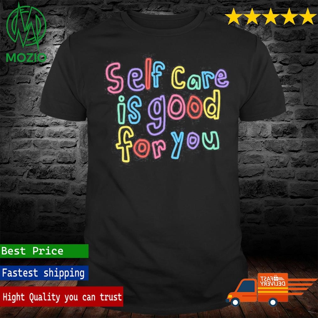 Official the Self Care Shirt
