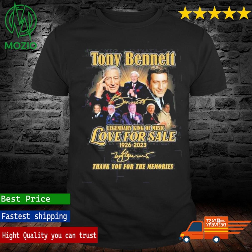 Official tony Bennett Legendary King Of Music Love For Sale 1926 2023 Memories T Shirt