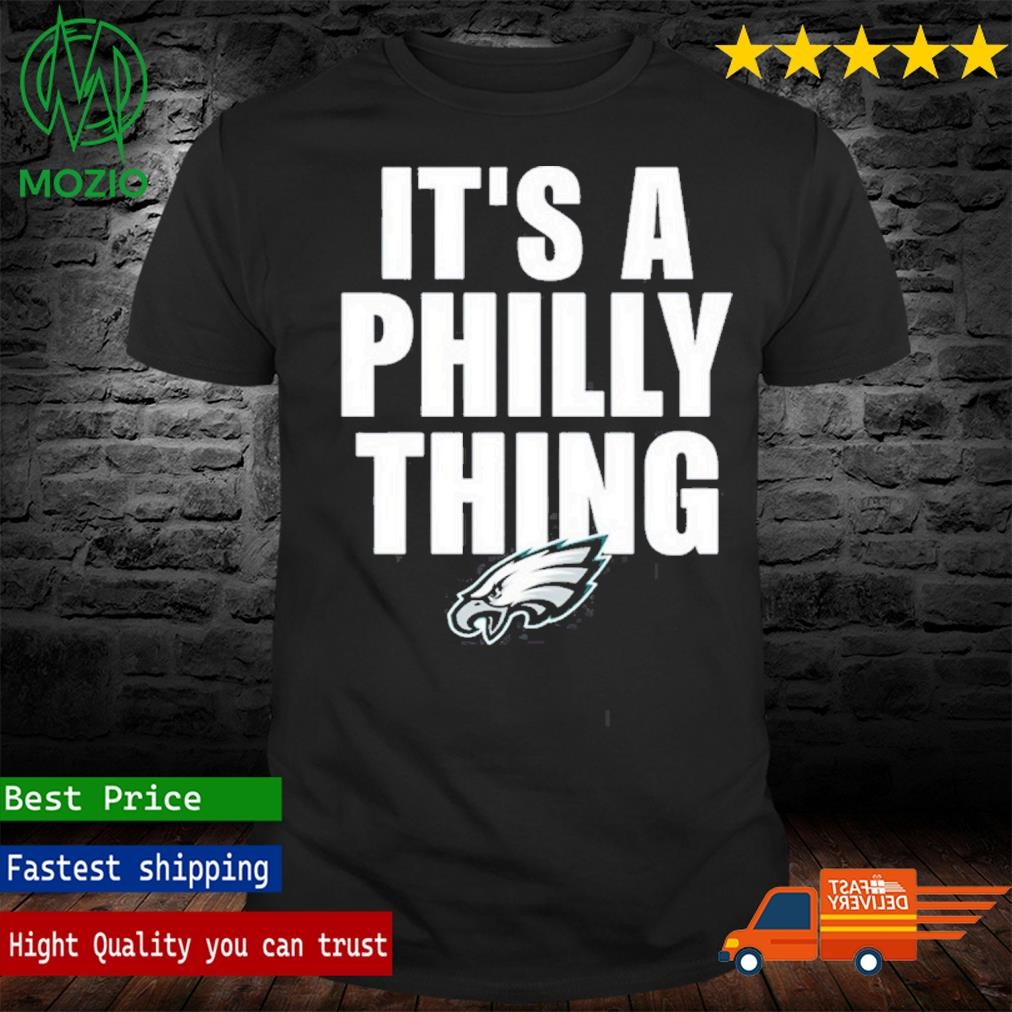 philadelphia eagles it's a philly thing shirt