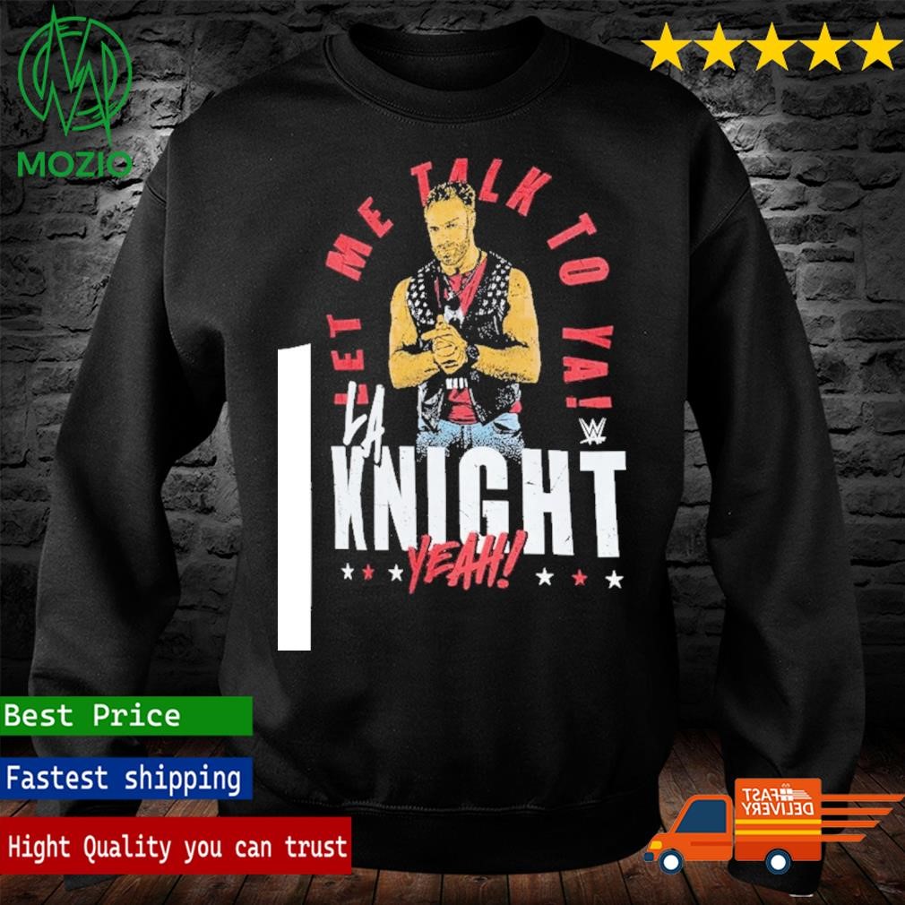 La knight let me talk to ya text shirt, hoodie, sweater, long sleeve and  tank top