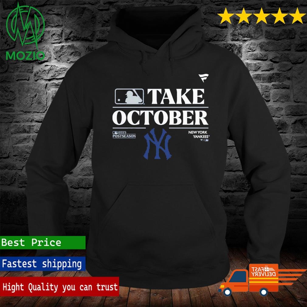 New York Yankees Take October Playoffs Postseason 2023 Shirt