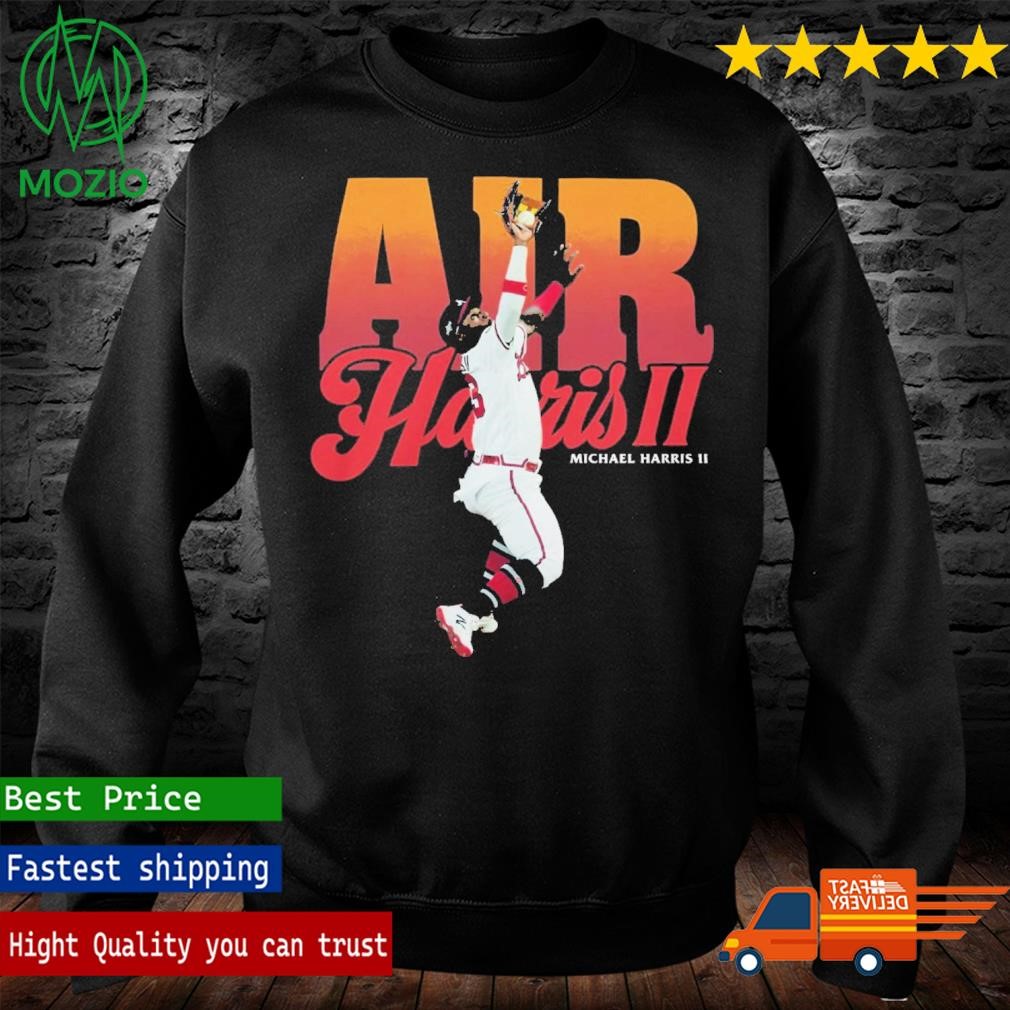Michael Harris II Atlanta Braves Air Harris II Shirt, hoodie