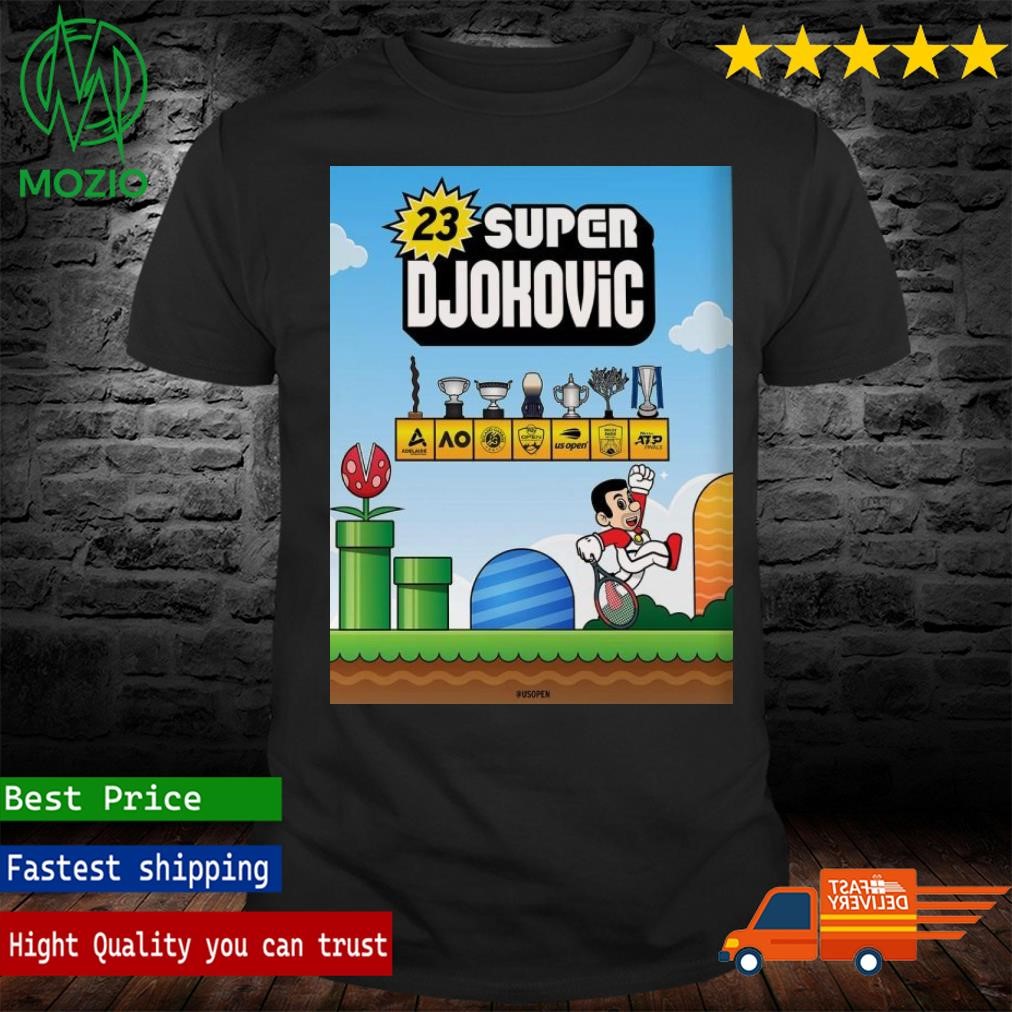 23 Super Djokovic Success At Every Level Poster Shirt