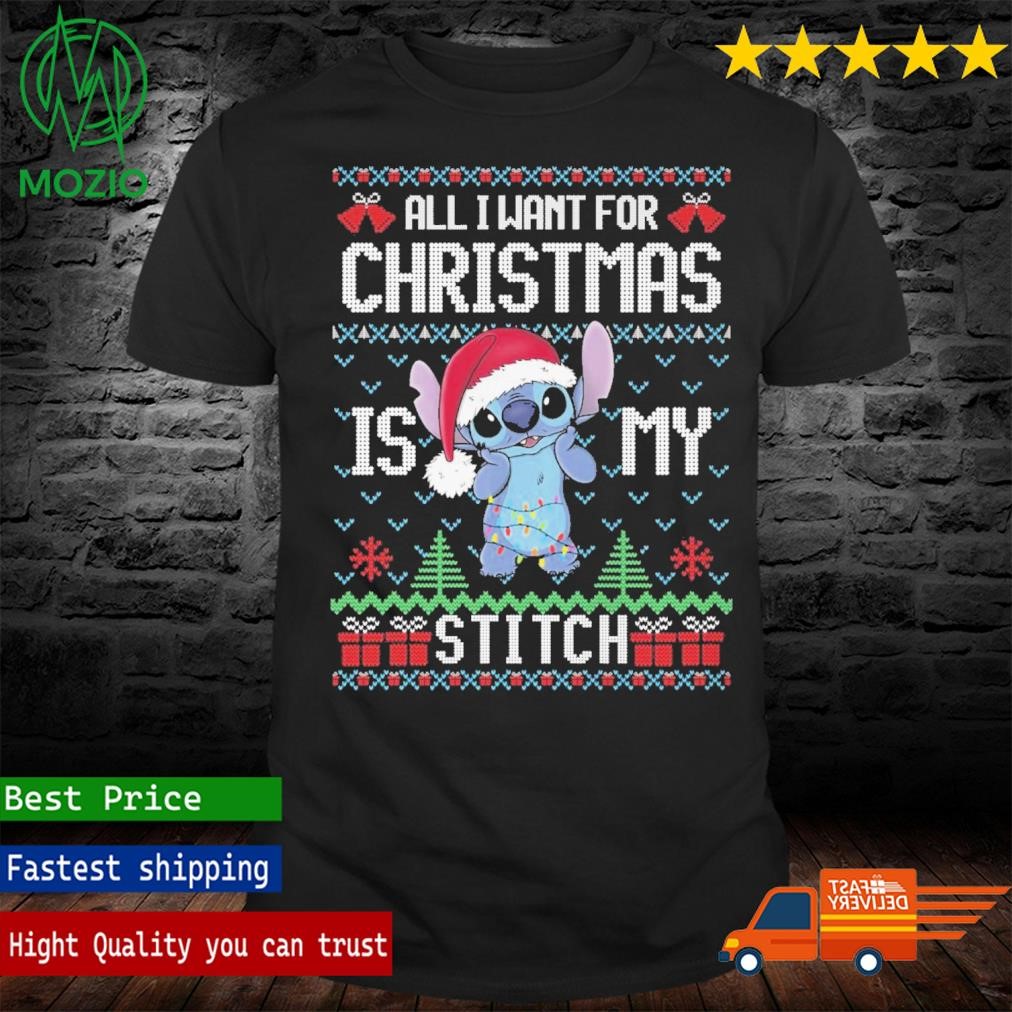 All I Want For Christmas Is My Stitch Ugly Sweater