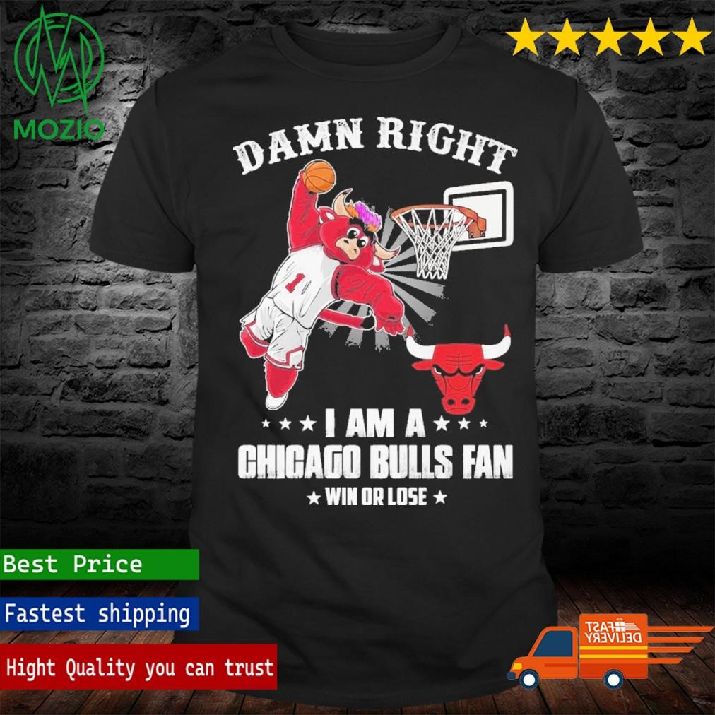 Benny Damn Right I Am A Chicago Bulls Fan Win Or Lose Shirt