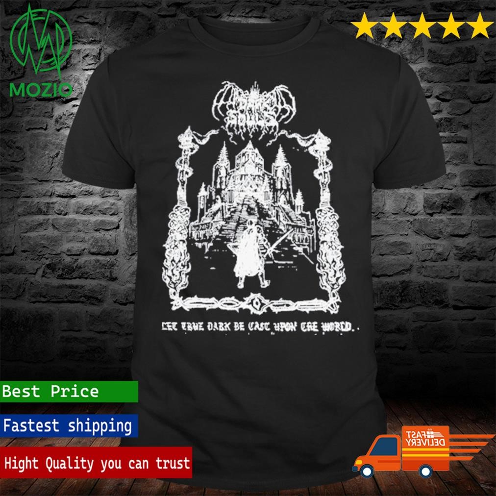 Bizly The True Dark Be Cast Upon Cre World Shirt