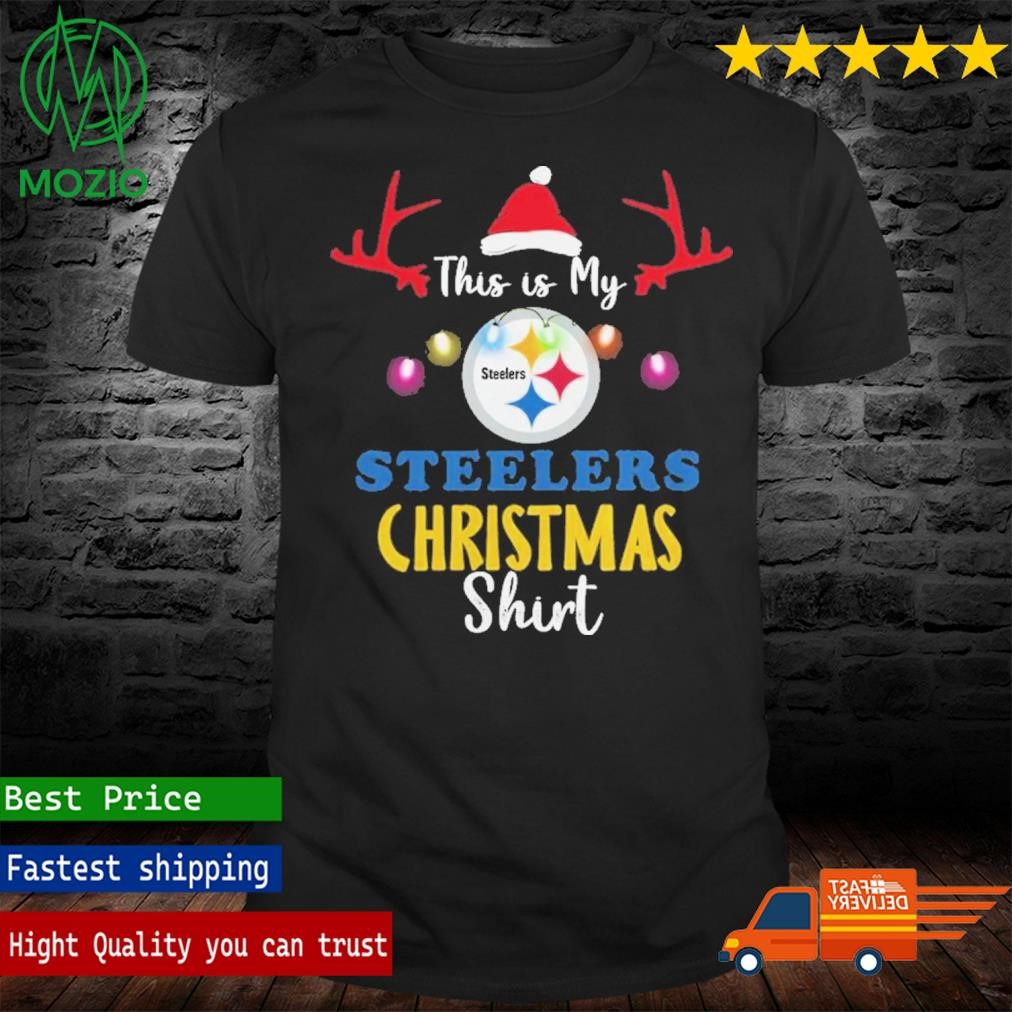 Christmas This Is My Football Pittsburgh Steeler Shirt