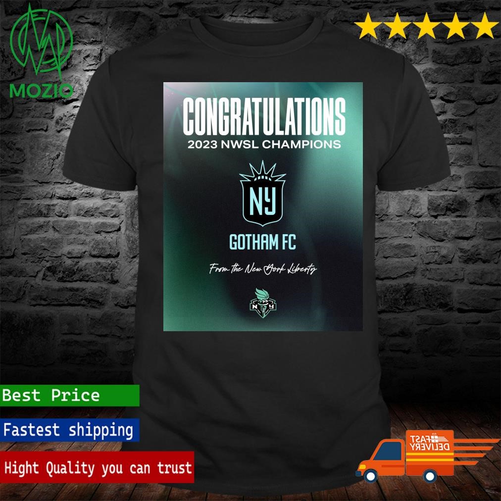 Congratulations 2023 Nwsl Champion Gotham Fc Poster Shirt