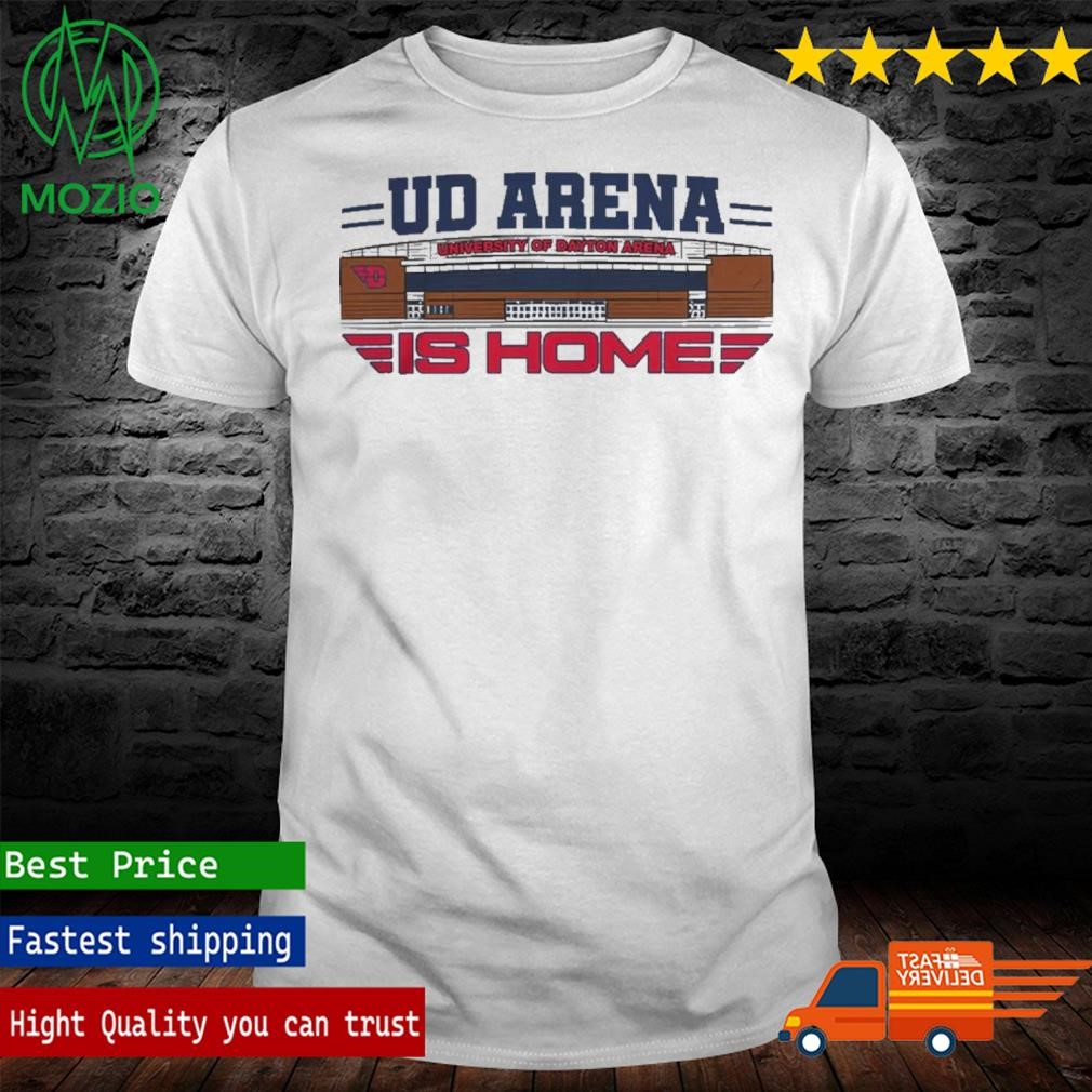Dayton Flyers Athletics Ud Arena Is Home Shirt