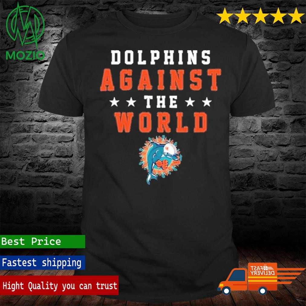 Dolphins Againt The World T-Shirt