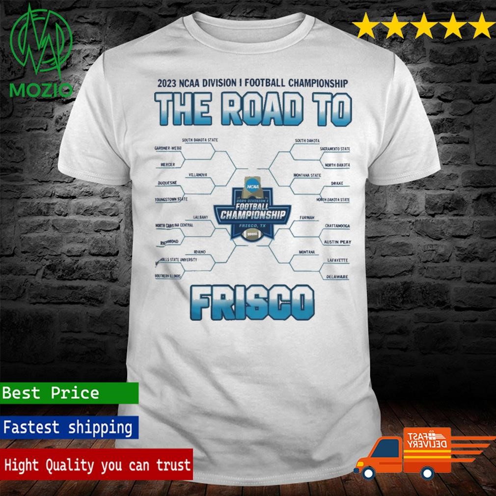 Event 1 2023 NCAA Division I FCS Football 1st Round Championship The Road To Frisco All Teams Shirt