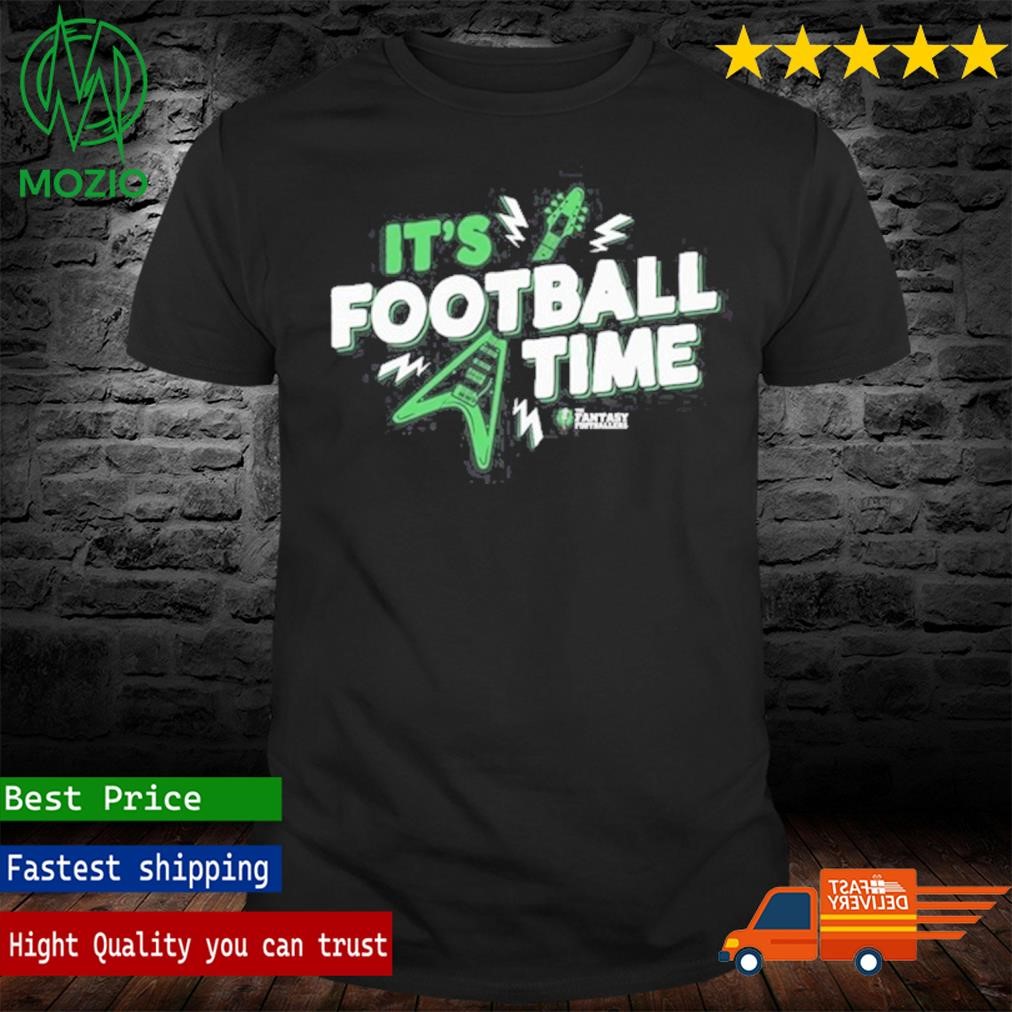 Fantasy Footballers It's Football Time Shirt