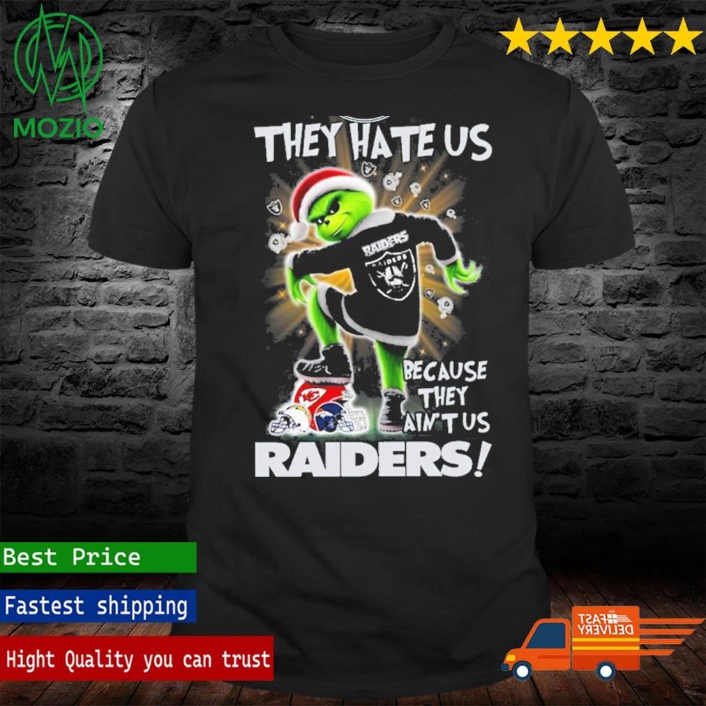 Grinch They Hate Us because They Anus Las Vegas Raiders Christmas Shirt