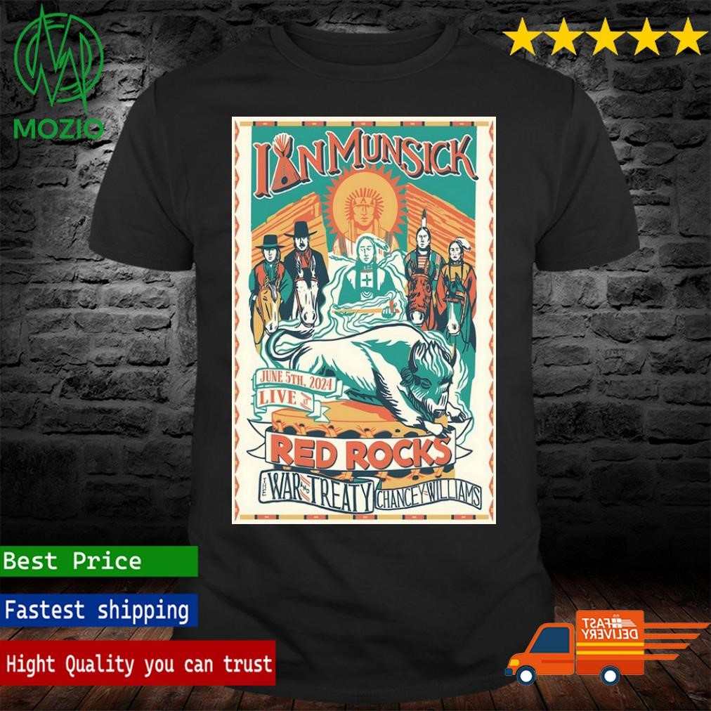 Ian Munsick June 5 2024 Live at Red Rocks The War and Treaty Chancey Williams Poster Shirt