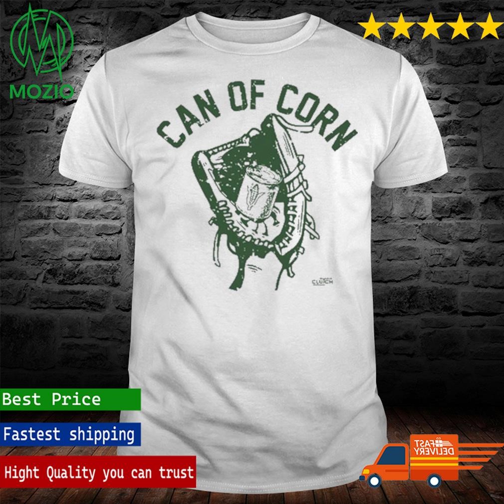 Intheclutch Can Of Corn Shirt