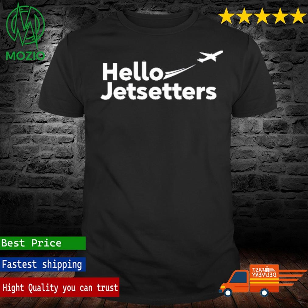Jeb Brooks Hello Jetsetters Shirt