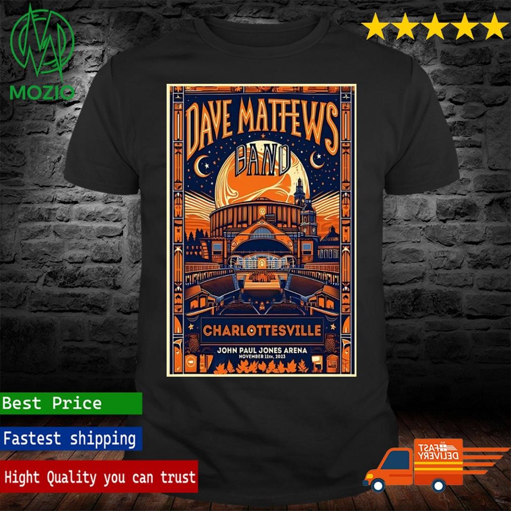 John Paul Jones Arena, Charlottesville, VA, USA Show Dave Matthews Band Nov 11 2023 Poster Shirt