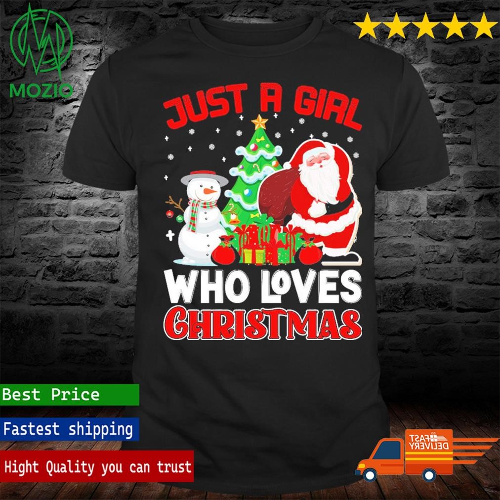 Just A Girl Who LOves Christmas Our snowman And Santa Claus Shirt
