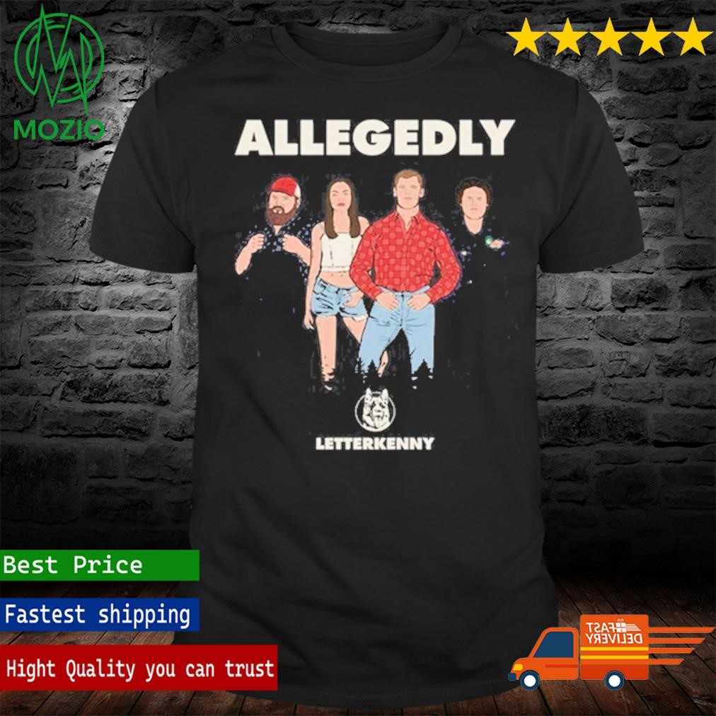 Letterkenny Allegedly Hicks T Shirt