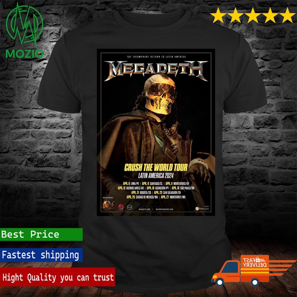 MEGADETH anuncia turnê pela América Latina e passará pelo Brasil em abril poster Shirt