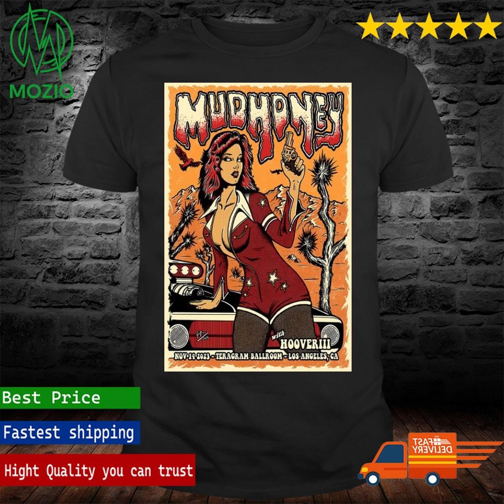Mudhoney November 14, 2023 The Teragram Ballroom Los Angeles, CA Poster Shirt