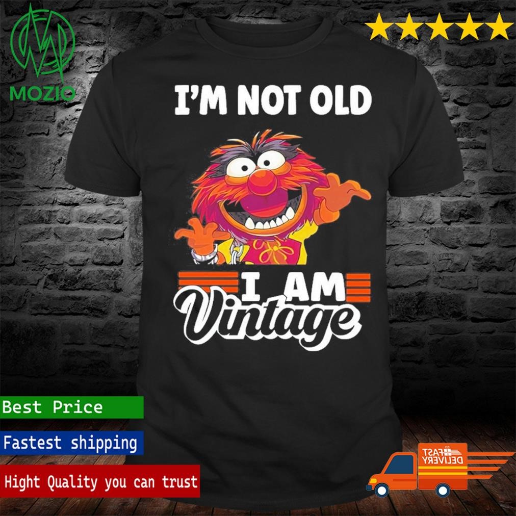 Muppets I'm Not Old I Am Vintage Shirt