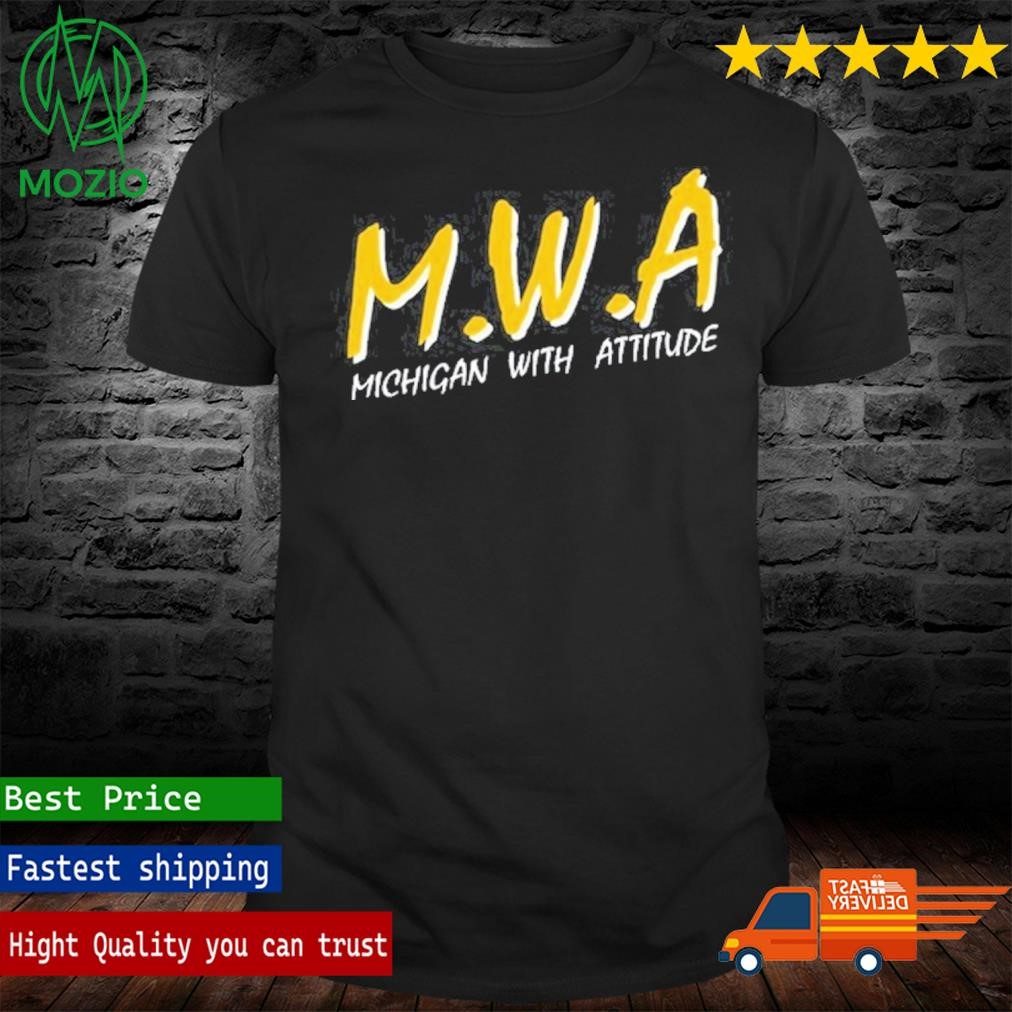 Mwa Michigan With Attitude T Shirt