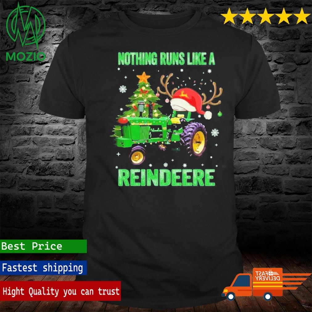 Nothing Runs Like A Reindeere Christmas T-Shirt