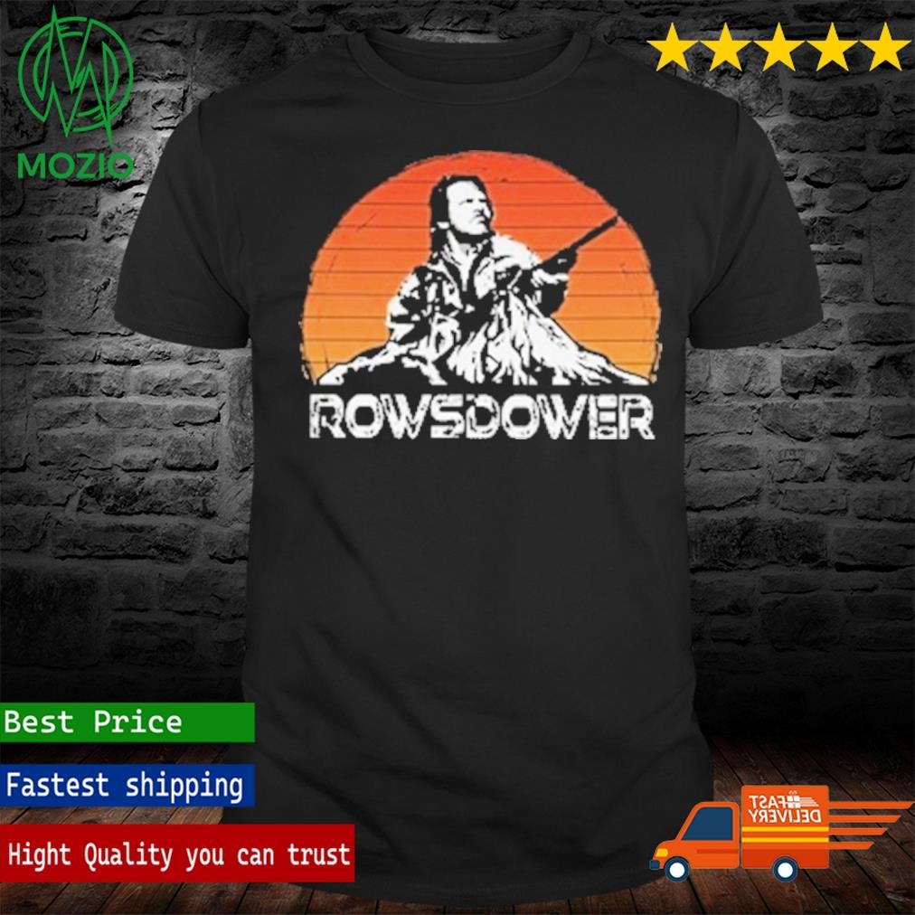 Rowsdower Shirt