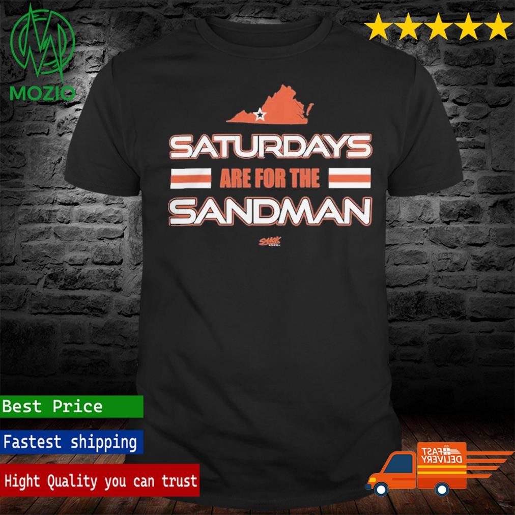 Saturdays We For The Sandman Virginia Tech Football Shirt