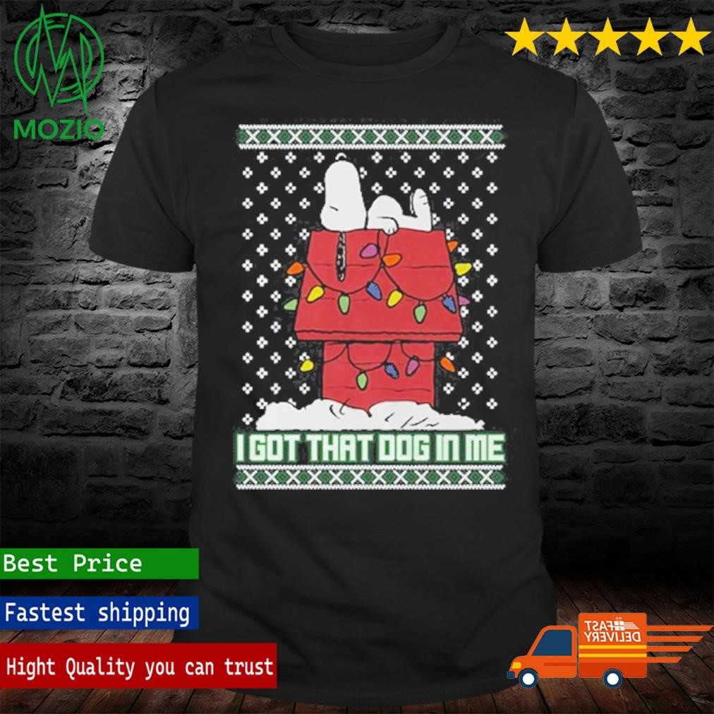 Snoopy Dog In Me Tacky I Got That Dog In Me T-Shirt