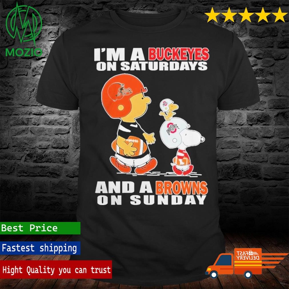 Snoopy, Woodstock And Charlie Brown I’m A Ohio State Buckeyes On Saturdays And A Cleveland Browns On Sunday Logo Shirt