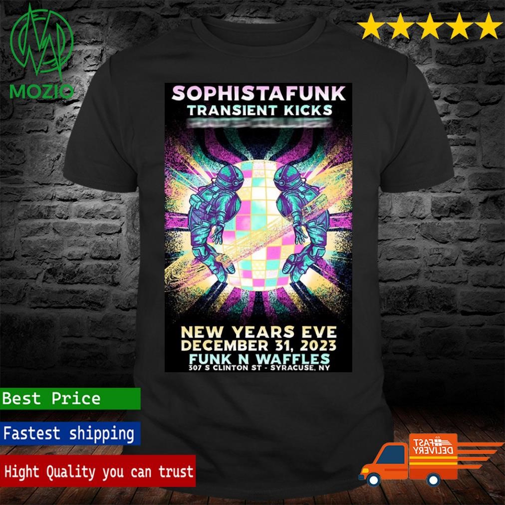 Sophistafunk New Years Eve Syracuse, New York 12.31.2023 Show Poster Shirt