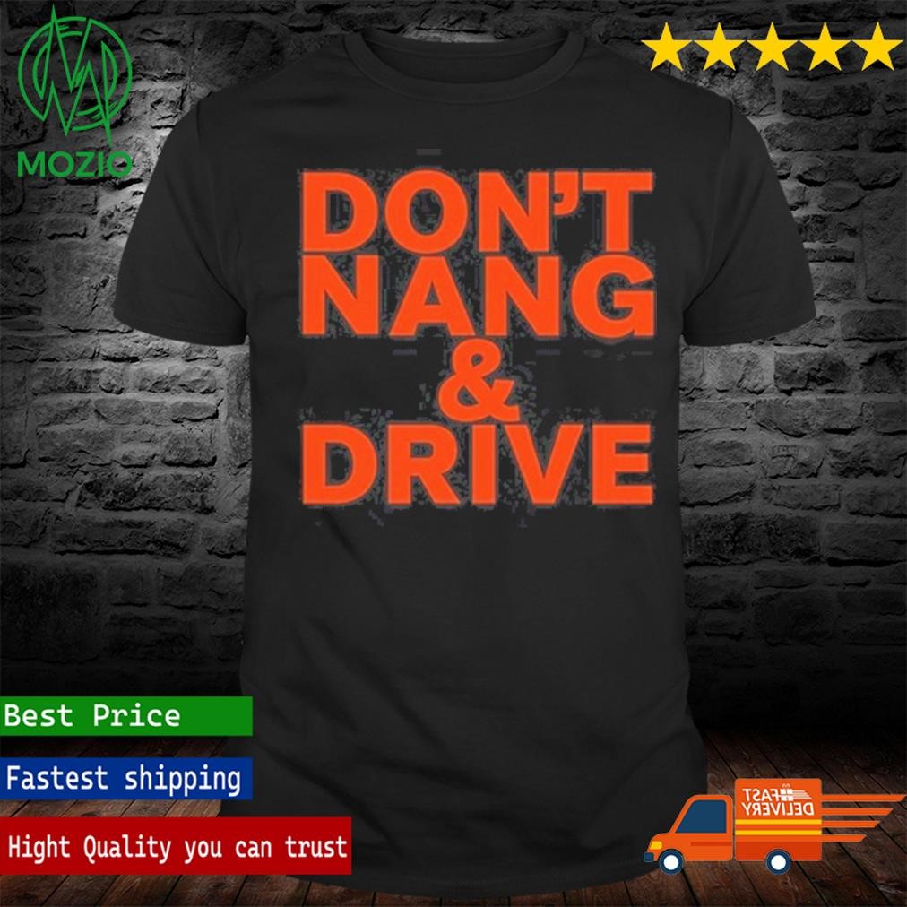 Tanboymiguel - Cultshotta Don't Nang And Drive Shirt