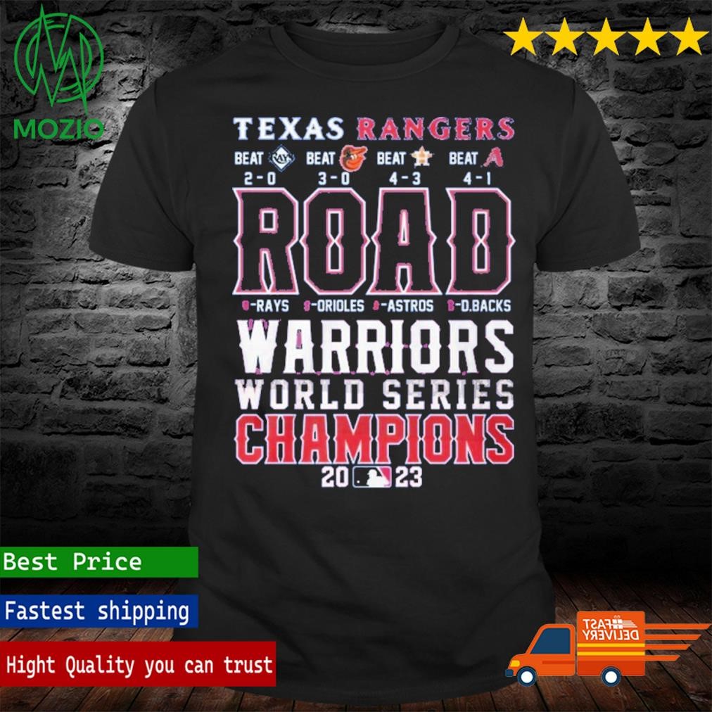 Texas Rangers Road Warriors World Series Champions 2023 Shirt
