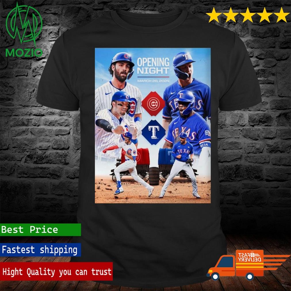 The World Series Champion Texas Rangers Vs Chicago Cubs For MLB Opening Night March 28th 2024 Poster Shirt