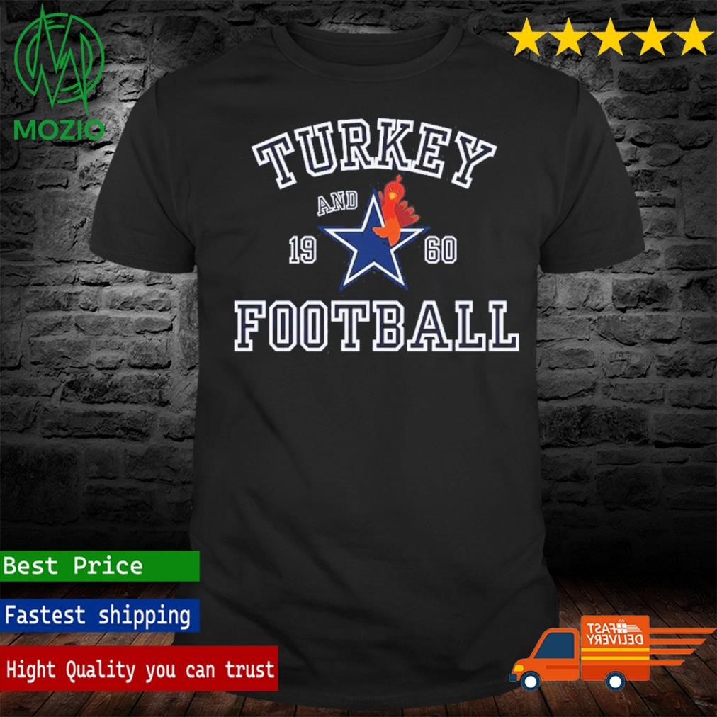 Turkey And Touchdowns Thanksgiving Football Dallas Shirt