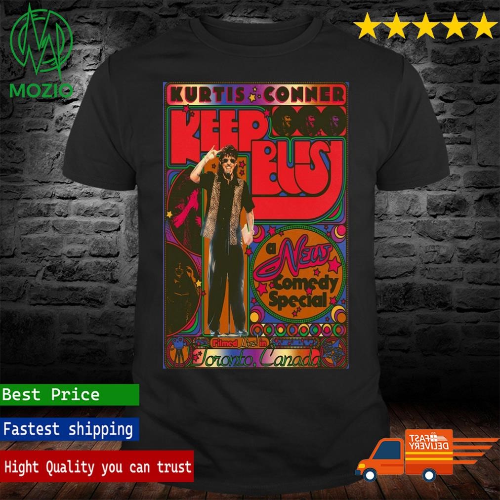 kurtis Conner Keep Busy New Comedy Special 2023 Poster Shirt